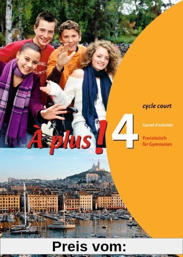 À plus! - Ausgabe 2004: Band 4 (cycle court) - Carnet d'activités
