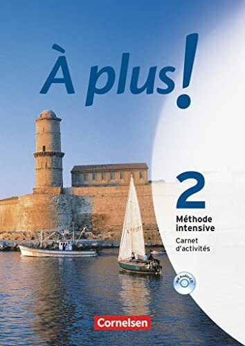 À plus! Méthode intensive / Band 2 - Carnet d'activités mit Audio-Materialien: Carnet d'activi... À plus! Méthode intensive / Band 2 - Carnet d'activités mit Audio-Materialien: Carnet d'activi...