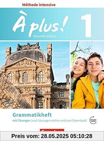 À plus ! Méthode intensive - Nouvelle édition: Band 1 - Grammatikheft