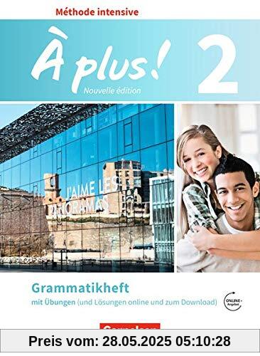 À plus ! - Méthode intensive - Nouvelle édition: Band 2 - Grammatikheft