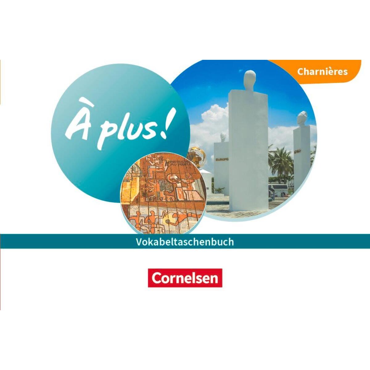 À plus ! Neubearbeitung - Französisch als 1. und 2. Fremdsprache - Ausgabe 2020 ... von Cornelsen Verlag GmbH