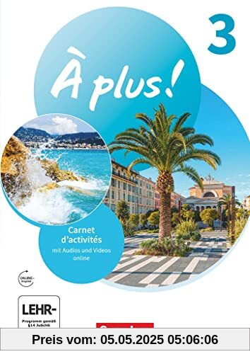 À plus ! Neubearbeitung - Französisch als 1. und 2. Fremdsprache - Ausgabe 2020 - Band 3: Carnet d'activités mit Audios online À plus ! Neubearbeitung - Französisch als 1. und 2. Fremdsprache - Ausgabe 2020 - Band 3: Carnet d'activités mit Audios online