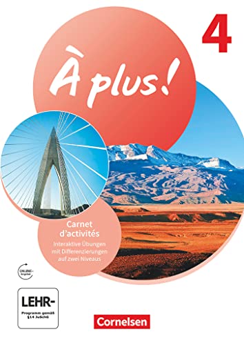 À plus ! Neubearbeitung - Französisch als 1. und 2. Fremdsprache - Ausgabe 2020 - Band 4: Carnet d'activités mit interaktiven Übungen - Mit Audio-Materialien von Cornelsen Verlag