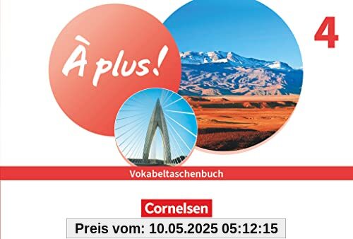 À plus ! Neubearbeitung - Französisch als 1. und 2. Fremdsprache - Ausgabe 2020 - Band 4: Vokabeltaschenbuch