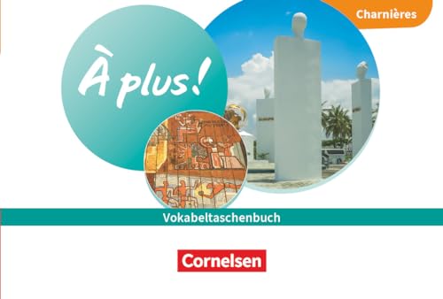 À plus ! Neubearbeitung - Französisch als 1. und 2. Fremdsprache - Ausgabe 2020 - Charnières: Vokabeltaschenbuch