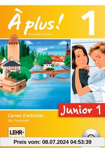 À plus! - Nouvelle édition - Junior: Band 1: 1. Lernjahr - Junior 1: Carnet d'activités mit CD-Extra und DVD-ROM
