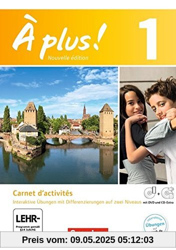 À plus! - Nouvelle édition: Band 1 - Carnet d'activités mit Video-DVD und CD-Extra: Mit eingelegtem Förderheft und interaktiven Übungen À plus! - Nouvelle édition: Band 1 - Carnet d'activités mit Video-DVD und CD-Extra: Mit eingelegtem Förderheft und interaktiven Übungen