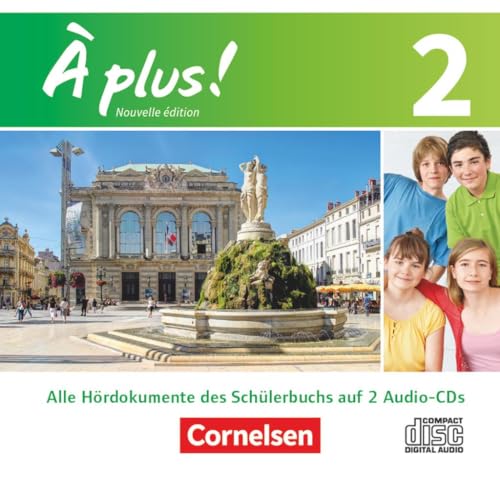 À plus ! - Französisch als 1. und 2. Fremdsprache - Ausgabe 2012 - Band 2: Audio-CDs von Cornelsen Verlag GmbH