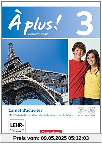 À plus! - Nouvelle édition: Band 3 - Carnet d'activités mit CD-Extra und DVD-ROM À plus! - Nouvelle édition: Band 3 - Carnet d'activités mit CD-Extra und DVD-ROM