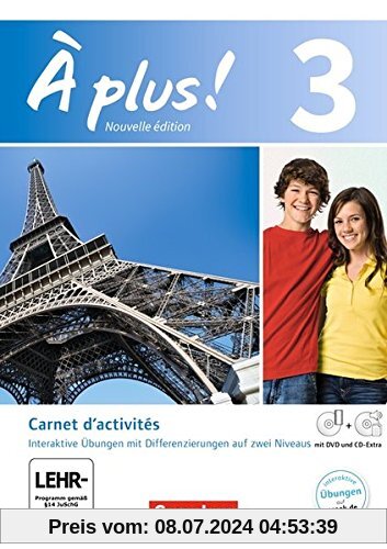 À plus! - Nouvelle édition: Band 3 - Carnet d'activités mit Video-DVD und CD-Extra: Mit eingelegtem Förderheft und interaktiven Übungen