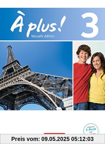 À plus! - Nouvelle édition: Band 3 - Schülerbuch: Festeinband À plus! - Nouvelle édition: Band 3 - Schülerbuch: Festeinband