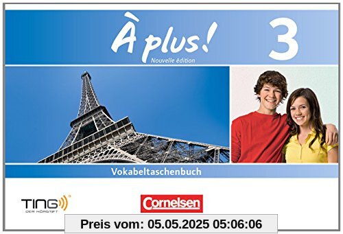 À plus! - Nouvelle édition: Band 3 - Vokabeltaschenbuch: TING-fähig
