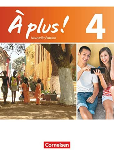 À plus ! - Französisch als 1. und 2. Fremdsprache - Ausgabe 2012 - Band 4: Schulbuch - Kartoniert À plus ! - Französisch als 1. und 2. Fremdsprache - Ausgabe 2012 - Band 4: Schulbuch - Kartoniert