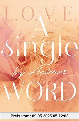 A single word: Roman (L.O.V.E., Band 2)