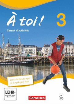 À toi! 03 Carnet d'activités mit Audios Online und eingelegtem Förderheft von Cornelsen Verlag