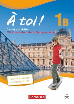 À toi! 1B. Carnet d'activités für Fünfbändige Ausgabe mit Audios online und eingelegtem Förderheft von Cornelsen Verlag