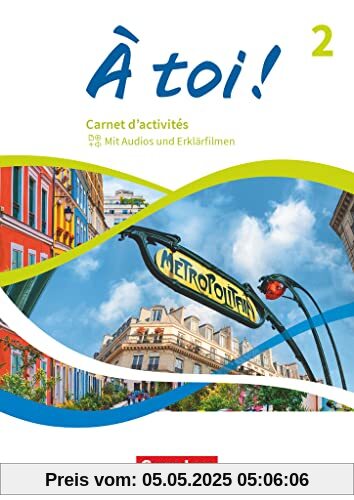 À toi ! - Ausgabe 2022 - Band 2: Carnet d'activités - Mit Audios und Erklärfilmen À toi ! - Ausgabe 2022 - Band 2: Carnet d'activités - Mit Audios und Erklärfilmen