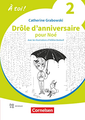 À toi ! - Ausgabe 2022 - Band 2: Drôle d‘anniversaire - Lektüre - Mit Hörbuch und Arbeitsblättern online von Cornelsen Verlag