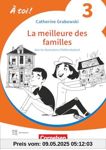 À toi ! - Ausgabe 2022 - Band 3: La meilleure des familles - Lektüre - Mit Hörbuch und Arbeitsblättern online À toi ! - Ausgabe 2022 - Band 3: La meilleure des familles - Lektüre - Mit Hörbuch und Arbeitsblättern online