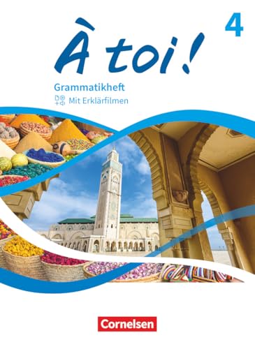 À toi ! - Ausgabe 2022 - Band 4 und 5: Grammatikheft - Mit Erklärfilmen von Cornelsen Verlag