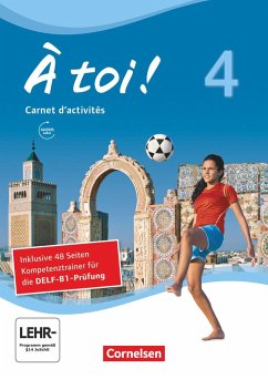 À toi ! Band 4 - Carnet d'activités mit Audio-Materialien und Abschlussprüfungstrainer von Cornelsen Verlag