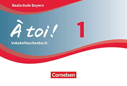 À toi ! - Bayern 2019 - Band 1: Vokabeltaschenbuch