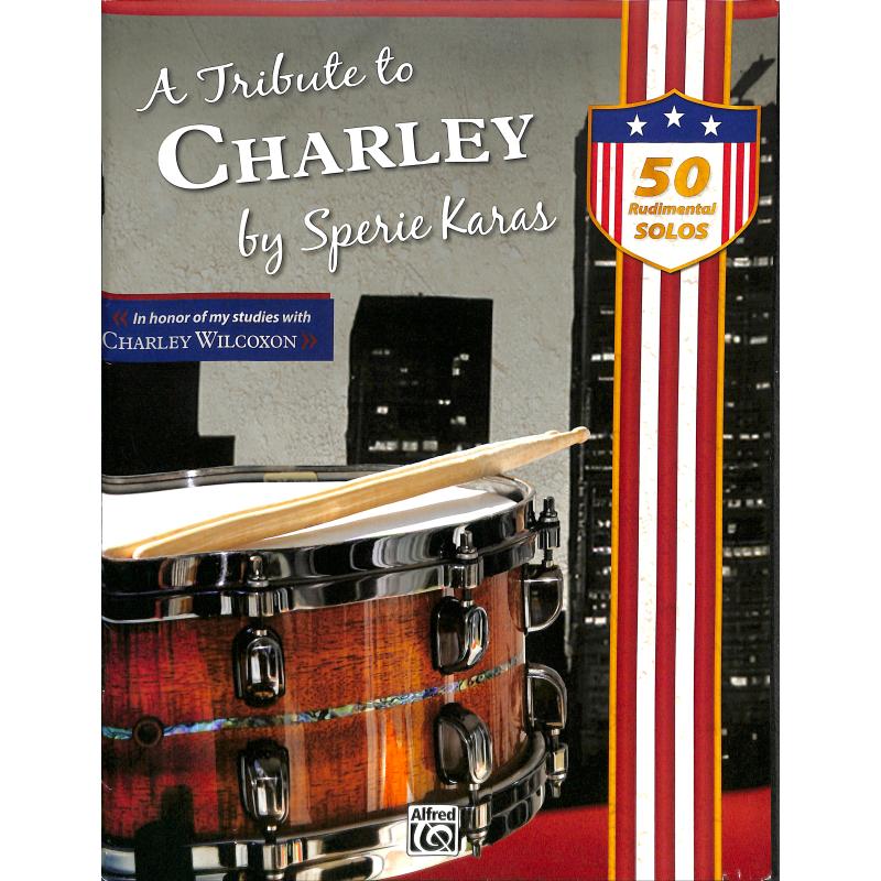 A tribute to Charley A tribute to Charley