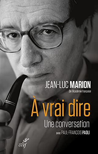 A vrai dire - une conversation avec Paul-Francois Paoli von CERF