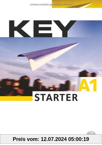 A1 - Key Starter: Kursbuch mit CD: Europäischer Referenzrahmen: A1