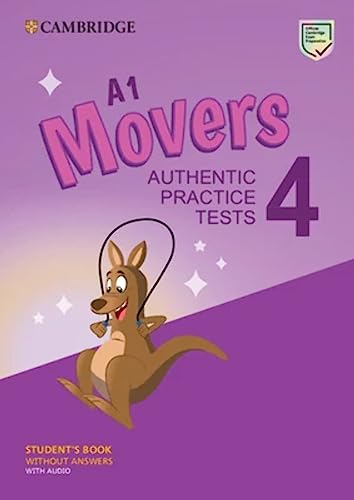 A1 Movers 4 Student's Book without Answers with Audio: Authentic Practice Tests (Cambridge Young Learners English Tests)