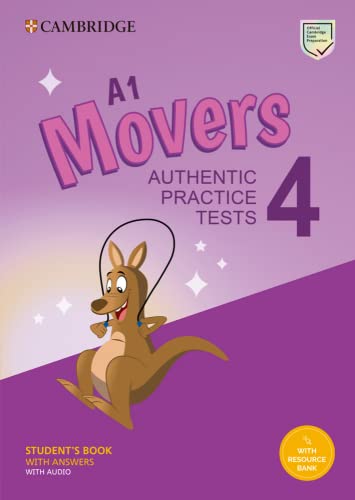 " A1 Movers 4. Practice Tests with Answers: Authentic Practice Tests (Cambridge Young Learners English Tests)