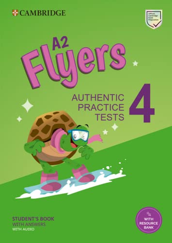 A2 Flyers 4. Practice Tests with Answers: Authentic Practice Tests (Cambridge Young Learners English Tests) von CAMBRIDGE ELT