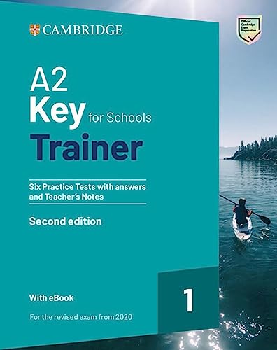 A2 Key for Schools Trainer 1: Six Practice Tests with Answers and Teacher's Notes with Resources Download with eBook