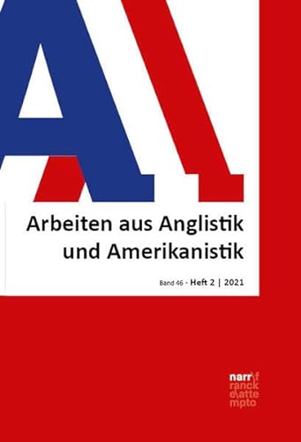 AAA - Arbeiten aus Anglistik und Amerikanistik, 46, 2 (2021) von Narr Francke Attempto
