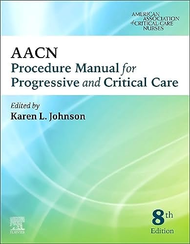 AACN Procedure Manual for Progressive and Critical Care (AACN Procedure Manual for Critical Care) von Elsevier