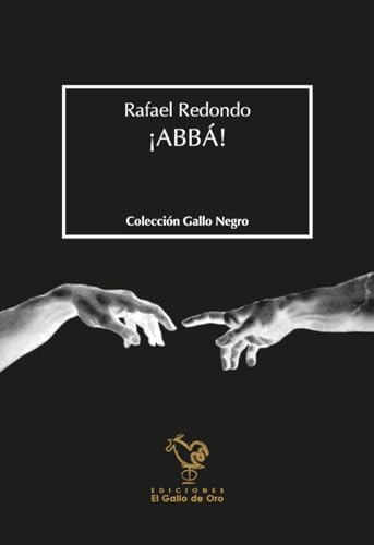 ¡ABBÁ! (Gallo Negro, Band 8) von El Gallo de Oro Ediciones