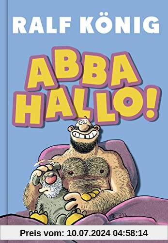 ABBA HALLO!: Nach Vervirte Zeiten das neue Buch von Ralf König