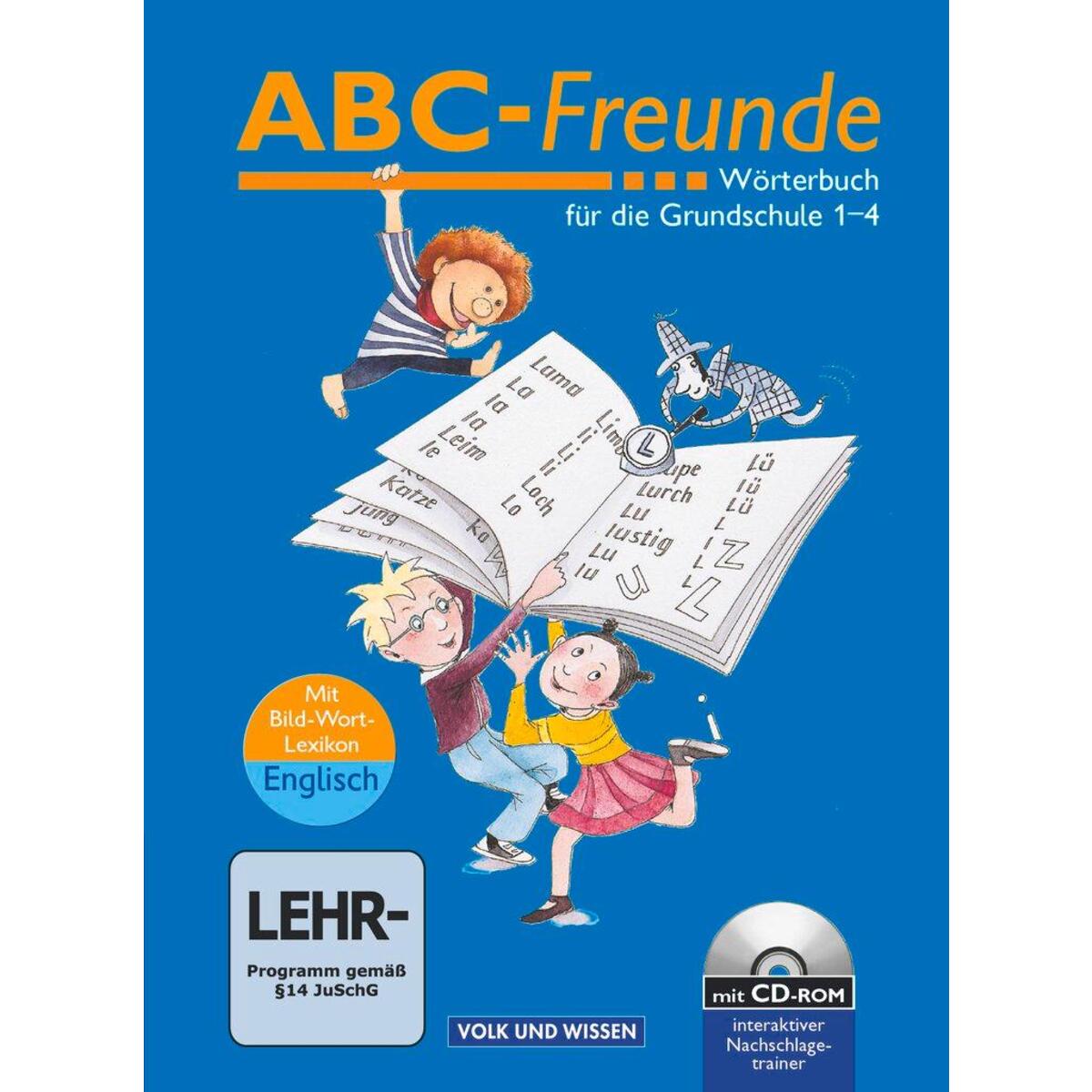 ABC-Freunde - Für das 1. bis 4. Schuljahr - Östliche Bundesländer - Bisherige Au... ABC-Freunde - Für das 1. bis 4. Schuljahr - Östliche Bundesländer - Bisherige Au... von Volk u. Wissen Vlg GmbH