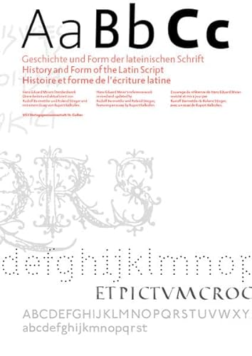 ABC – Geschichte und Form der lateinischen Schrift: ABC – History and Form of the Latin Script / Histoire et forme de l‘ecriture latine