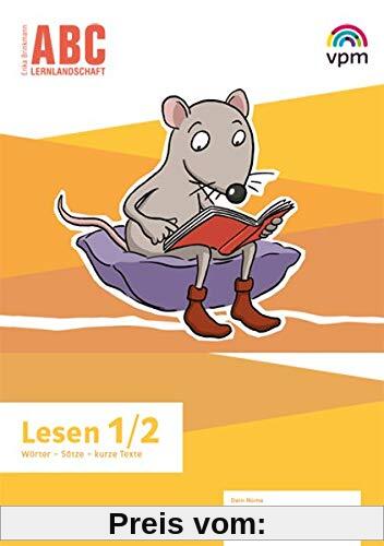 ABC-Lernlandschaft 1/2: Arbeitsheft Lesen Klasse 1/2 (ABC-Lernlandschaft. Ausgabe ab 2019)