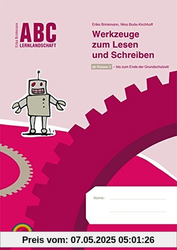 ABC Lernlandschaft 2+ / Werkzeuge zum Lesen und Schreiben: Arbeitsheft ab Klasse 2 - bis zum Ende der Grundschulzeit