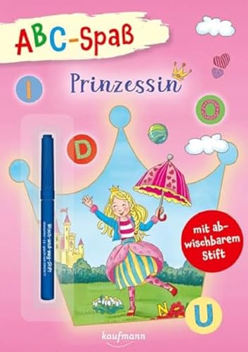 ABC-Spaß - Prinzessin: mit abwischbarem Stift (Übungen für die Vorschule: Rätseln & Lernen mit abwischbarem Stift)