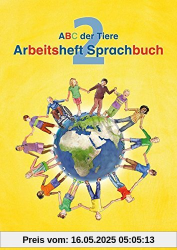 ABC der Tiere / ABC der Tiere 2 - Arbeitsheft Sprachbuch · Neubearbeitung (ABC der Tiere - Neubearbeitung)