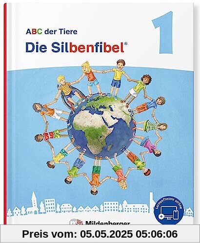 ABC der Tiere 1 Neubearbeitung – Die Silbenfibel®: Leselehrgang, Druckschrift (ABC der Tiere - Neubearbeitung 2023)