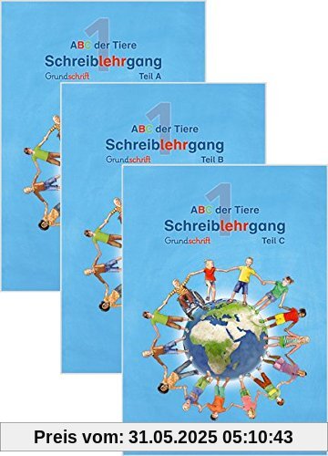 ABC der Tiere 1 - Schreiblehrgang Grundschrift, Teil A, B und C · Neubearbeitung (ABC der Tiere - Neubearbeitung)
