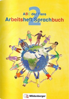 ABC der Tiere 2 - Arbeitsheft Sprachbuch · Neubearbeitung von Mildenberger
