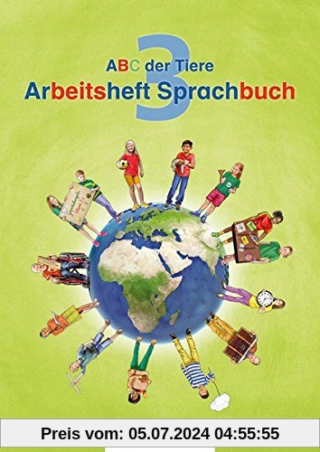ABC der Tiere 3 - Arbeitsheft Sprachbuch, silbierte Ausgabe · Neubearbeitung