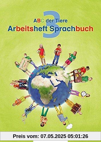 ABC der Tiere 3 - Arbeitsheft Sprachbuch, silbierte Ausgabe · Neubearbeitung