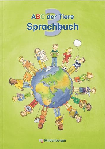 ABC der Tiere 3 – Sprachbuch · Ausgabe Bayern: LehrplanPLUS Bayern: ZN 43/16-GS von Mildenberger Verlag GmbH