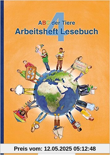 ABC der Tiere 4 – Arbeitsheft Lesebuch · Neubearbeitung (ABC der Tiere - Neubearbeitung)